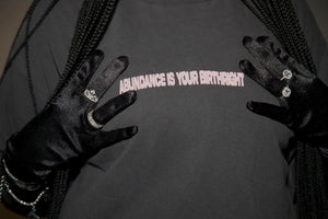 Abundance Is Your Birthright Oversized T-Shirt